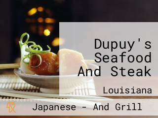 Dupuy's Seafood And Steak