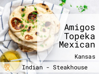 Amigos Topeka Mexican
