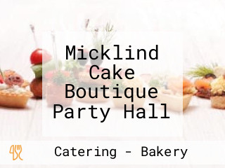 Micklind Cake Boutique Party Hall