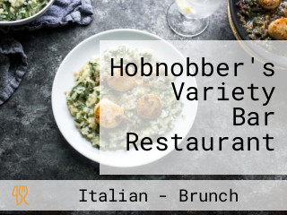 Hobnobber's Variety Bar Restaurant