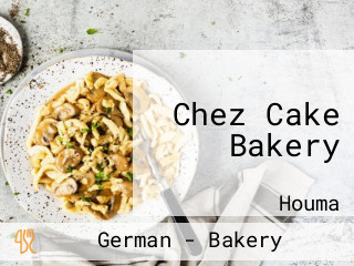 Chez Cake Bakery