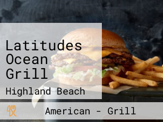 Latitudes Ocean Grill