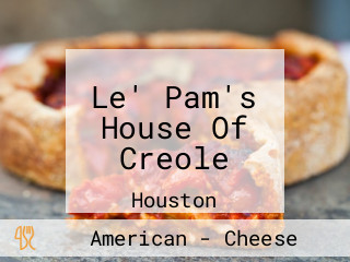 Le' Pam's House Of Creole