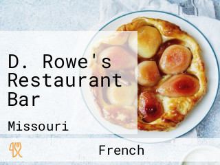 D. Rowe's Restaurant Bar