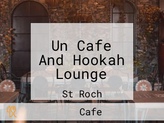 Un Cafe And Hookah Lounge