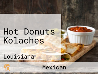 Hot Donuts Kolaches
