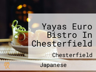 Yayas Euro Bistro In Chesterfield