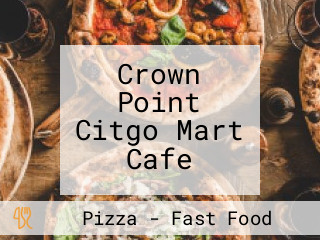 Crown Point Citgo Mart Cafe