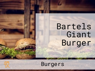 Bartels Giant Burger