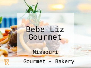 Bebe Liz Gourmet