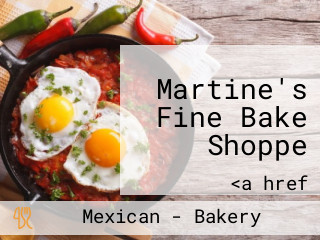 Martine's Fine Bake Shoppe