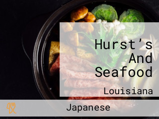 Hurst’s And Seafood