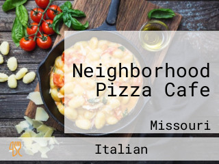 Neighborhood Pizza Cafe