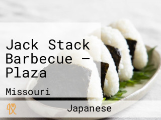 Jack Stack Barbecue — Plaza
