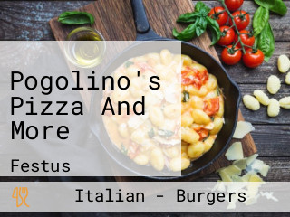 Pogolino's Pizza And More
