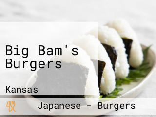 Big Bam's Burgers