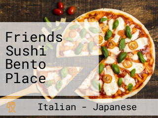 Friends Sushi Bento Place