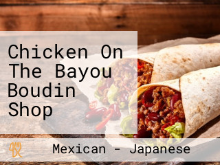 Chicken On The Bayou Boudin Shop