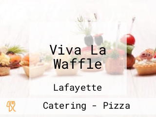 Viva La Waffle