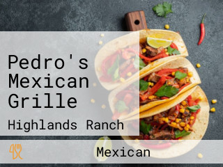 Pedro's Mexican Grille