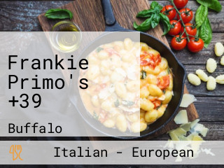 Frankie Primo's +39