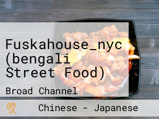 Fuskahouse_nyc (bengali Street Food)