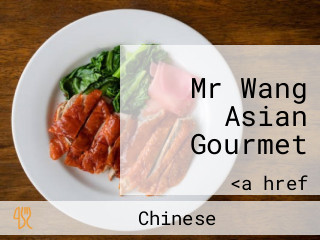 Mr Wang Asian Gourmet