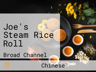 Joe's Steam Rice Roll