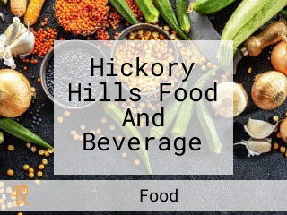 Hickory Hills Food And Beverage