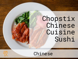 Chopstix Chinese Cuisine Sushi
