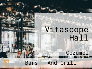 Vitascope Hall