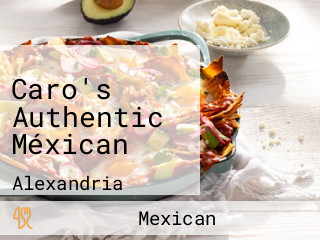 Caro's Authentic Méxican