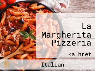 La Margherita Pizzeria
