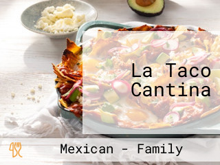 La Taco Cantina