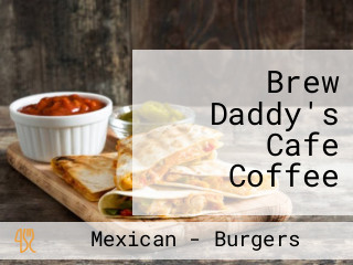 Brew Daddy's Cafe Coffee