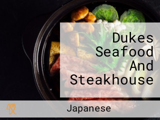 Dukes Seafood And Steakhouse