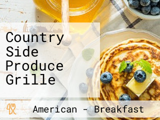 Country Side Produce Grille