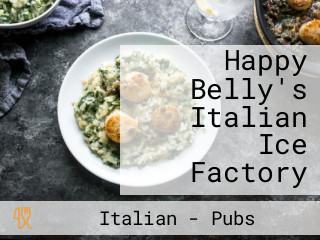 Happy Belly's Italian Ice Factory