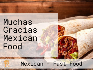 Muchas Gracias Mexican Food