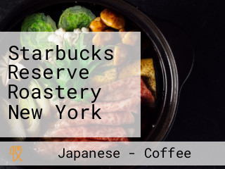 Starbucks Reserve Roastery New York