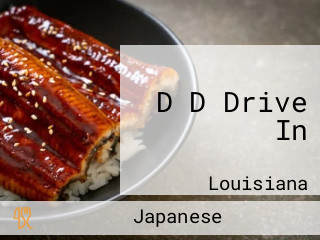 D D Drive In