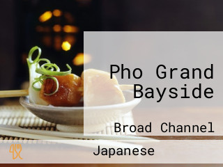 Pho Grand Bayside