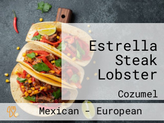 Estrella Steak Lobster