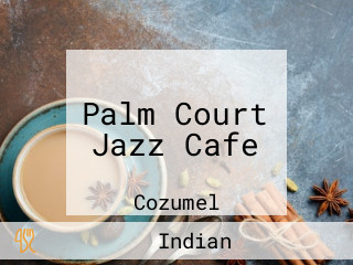 Palm Court Jazz Cafe