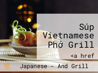 Súp Vietnamese Phở Grill