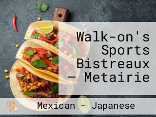 Walk-on's Sports Bistreaux — Metairie
