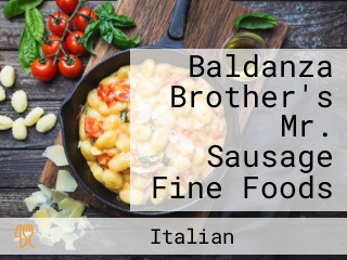 Baldanza Brother's Mr. Sausage Fine Foods