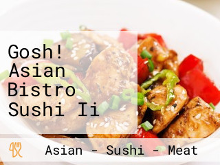 Gosh! Asian Bistro Sushi Ii