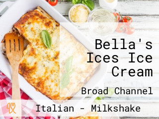 Bella's Ices Ice Cream