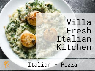 Villa Fresh Italian Kitchen